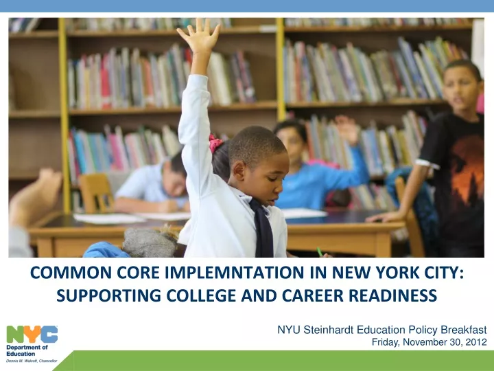 common core implemntation in new york city supporting college and career readiness