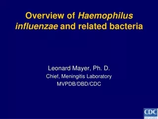 Overview of  Haemophilus influenzae  and related bacteria