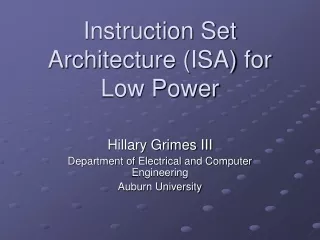 Instruction Set Architecture (ISA) for Low Power