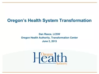 Oregon’s Health System Transformation