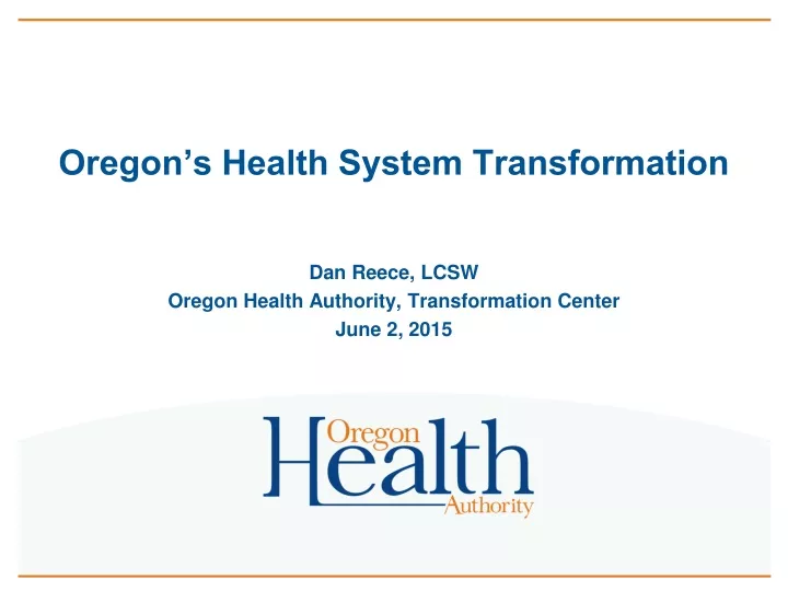oregon s health system transformation