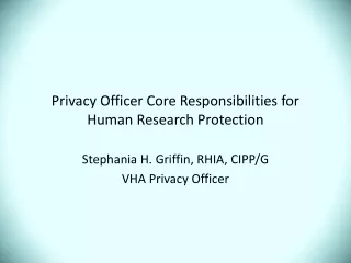 Privacy Officer Core Responsibilities for Human Research Protection