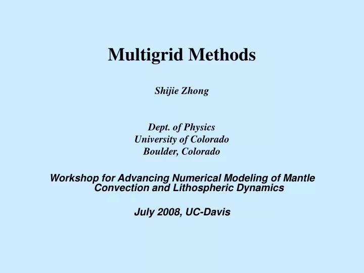 multigrid methods shijie zhong dept of physics