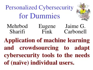 Personalized Cybersecurity for Dummies