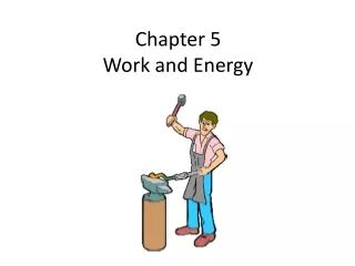 Chapter 5 Work and Energy