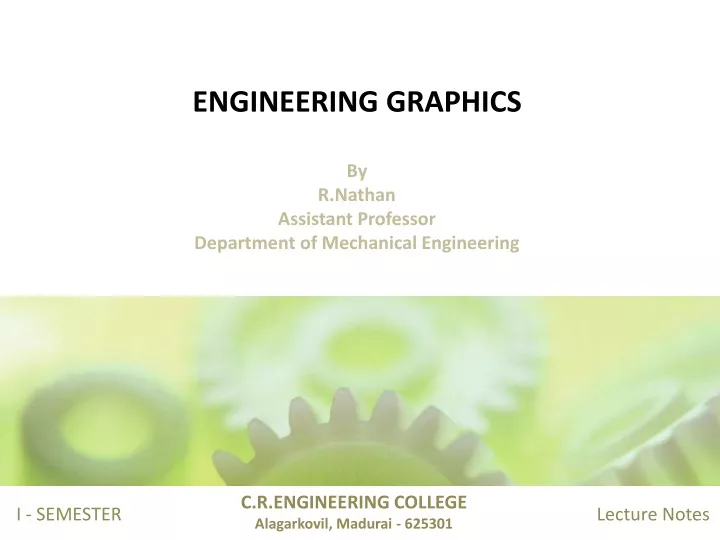 engineering graphics by r nathan assistant professor department of mechanical engineering
