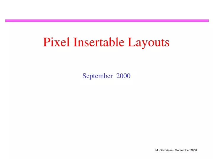 pixel insertable layouts