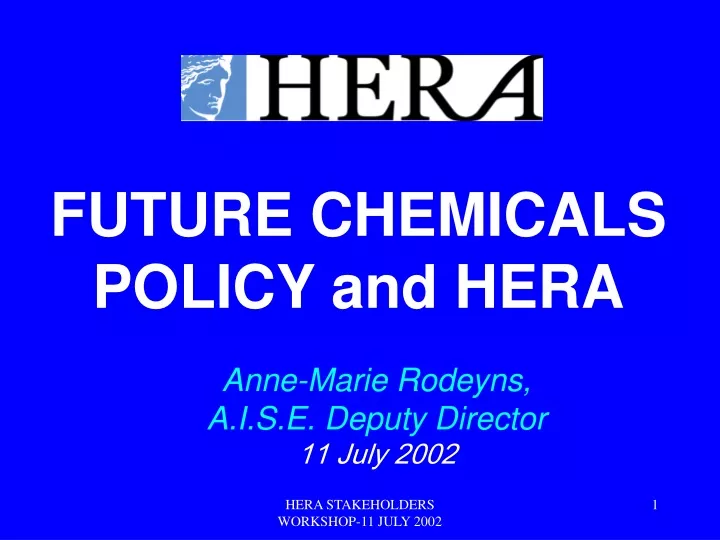 future chemicals policy and hera anne marie