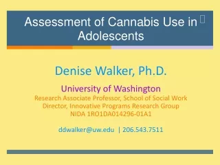 Assessment of Cannabis Use in  Adolescents
