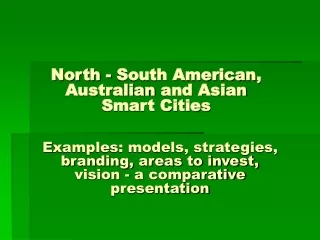 North - South America n ,  Australian  and Asian  Smart Cities