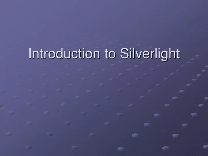 introduction to silverlight
