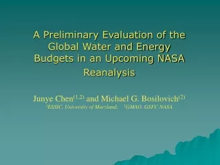 A Preliminary Evaluation of the Global Water and Energy Budgets in an Upcoming NASA Reanalysis