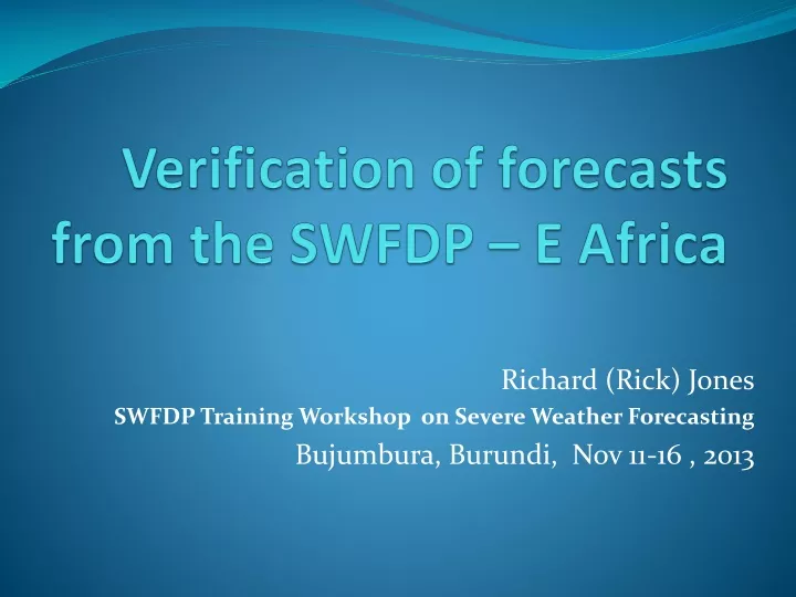 verification of forecasts from the swfdp e africa