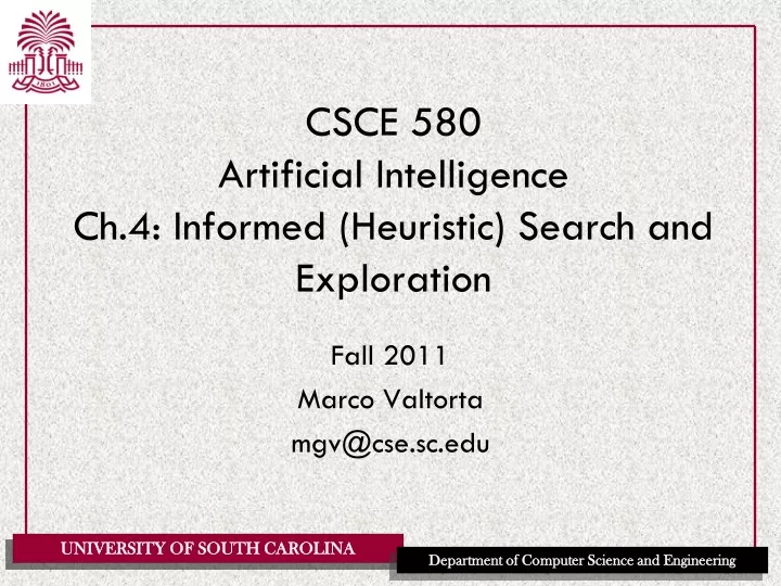 csce 580 artificial intelligence ch 4 informed heuristic search and exploration