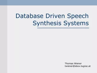 Database Driven Speech Synthesis Systems