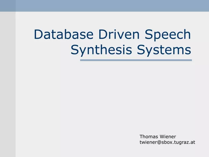 database driven speech synthesis systems