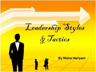 Leadership Styles &amp; Tactics