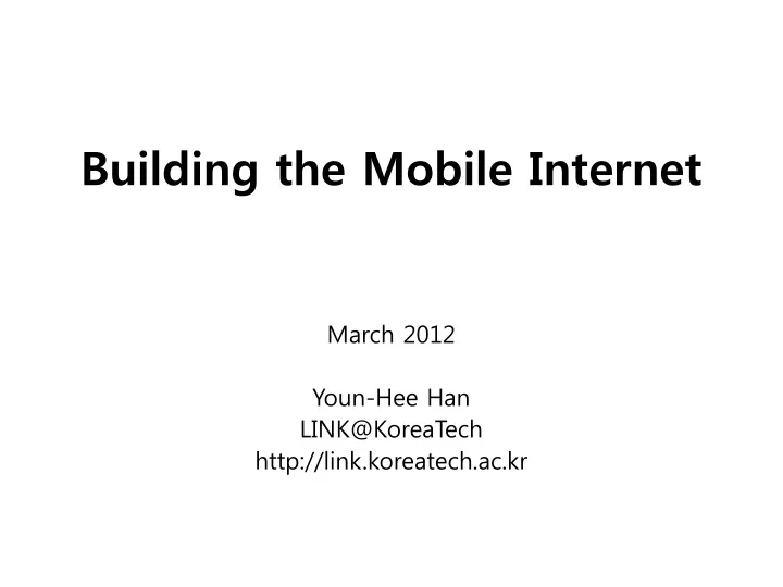 building the mobile internet