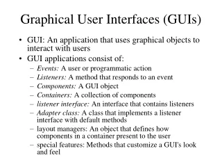 Graphical User Interfaces (GUIs)