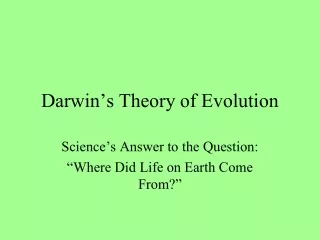 Darwin’s Theory of Evolution