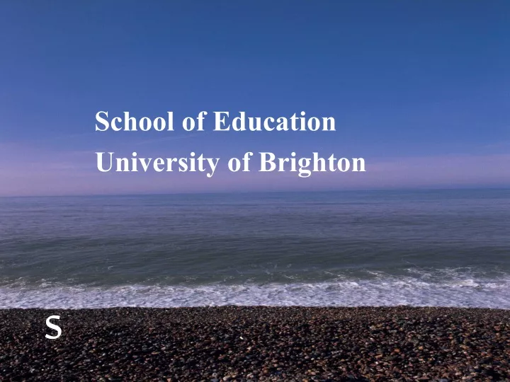 school of education university of brighton