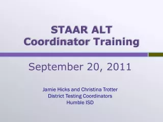 STAAR ALT  C oordinator  Training