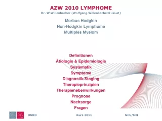 AZW 2010 LYMPHOME Dr. W.Willenbacher (Wolfgang.Willenbacher@uki.at)