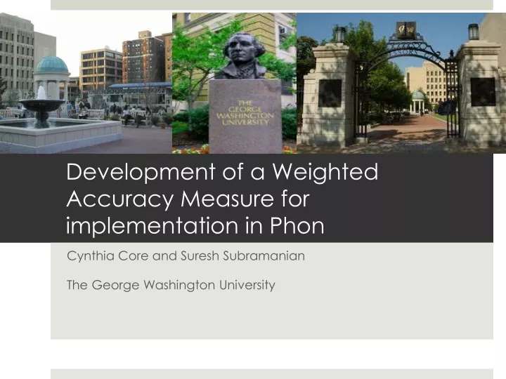 development of a weighted accuracy measure for implementation in phon