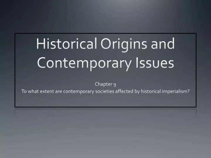 historical origins and contemporary issues