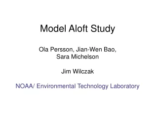 Motivation Model simulations for California have usually underestimated ozone concentrations aloft