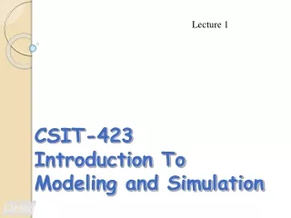 CSIT-423 Introduction To Modeling and Simulation