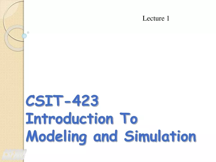 csit 423 introduction to modeling and simulation