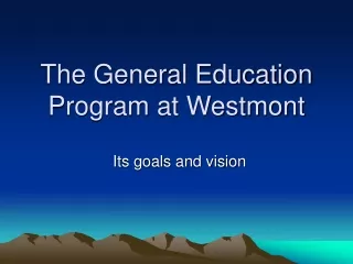 The General Education Program at Westmont