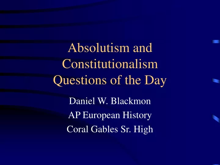 absolutism and constitutionalism questions of the day