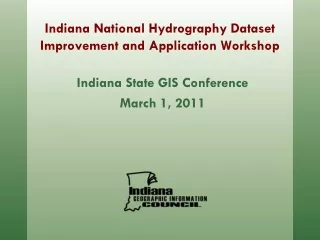 Indiana National Hydrography Dataset Improvement and Application Workshop