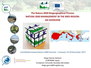 The Natura 2000 Biogeographical Process NATURA 2000 MANAGEMENT IN THE MED REGION: AN OVERVIEW