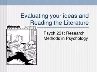 Evaluating your ideas and Reading the Literature