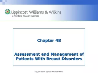 Chapter 48 Assessment and Management of Patients With Breast Disorders