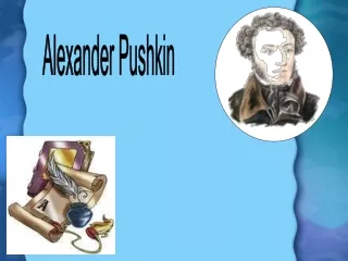 Цели:  обобщение знаний о А.С.Пушкине, развитие