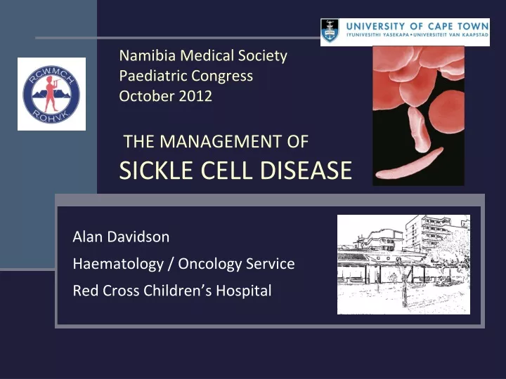 namibia medical society paediatric congress october 2012 the management of sickle cell disease