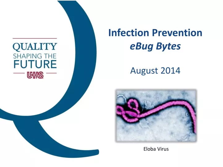 infection prevention ebug bytes august 2014
