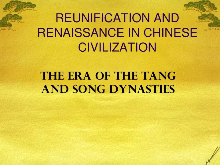 reunification and renaissance in chinese civilization