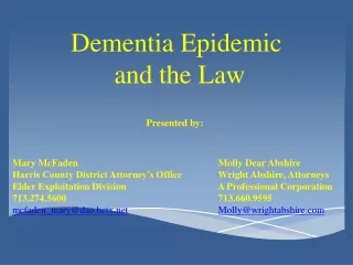 Dementia Epidemic  and the Law