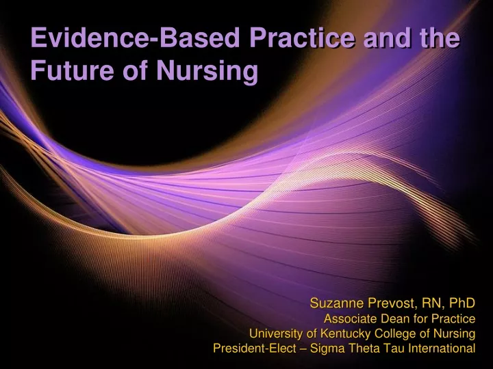 evidence based practice and the future of nursing
