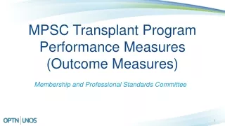 MPSC Transplant Program Performance Measures  (Outcome Measures)