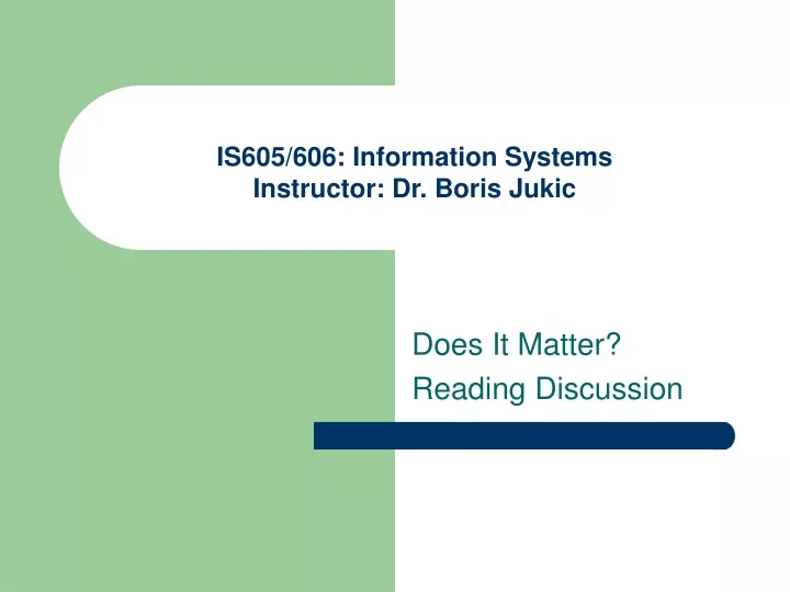 is605 606 information systems instructor dr boris jukic