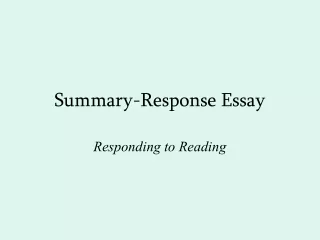 Summary-Response Essay