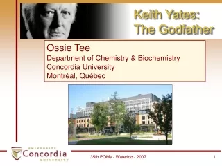 Ossie Tee Department of Chemistry &amp; Biochemistry Concordia University Montréal, Québec