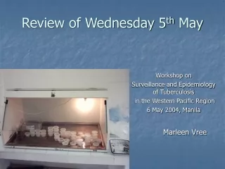 Review of Wednesday 5 th  May