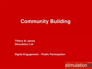 Tiffany St James Stimulation Ltd Digital Engagement – Public Participation